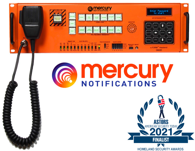Specializing in life-safety technologies, Mercury Notifications, and their n.FORM® Mass Notification System is a complete, end-to-end, supervised solution that provides the hardware, software, integration, and controls needed for your mass notification and emergency communication systems.