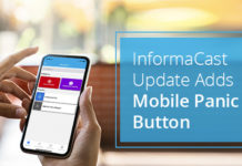 InformaCast Mobile Panic Button from Singlewire Software, offers personalized protection, along with the ability to quickly and easily trigger mass notifications sent as SMS text, push notifications, emails and audio messages to reach as many people as possible, as fast as possible.