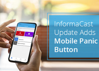 InformaCast Mobile Panic Button from Singlewire Software, offers personalized protection, along with the ability to quickly and easily trigger mass notifications sent as SMS text, push notifications, emails and audio messages to reach as many people as possible, as fast as possible.