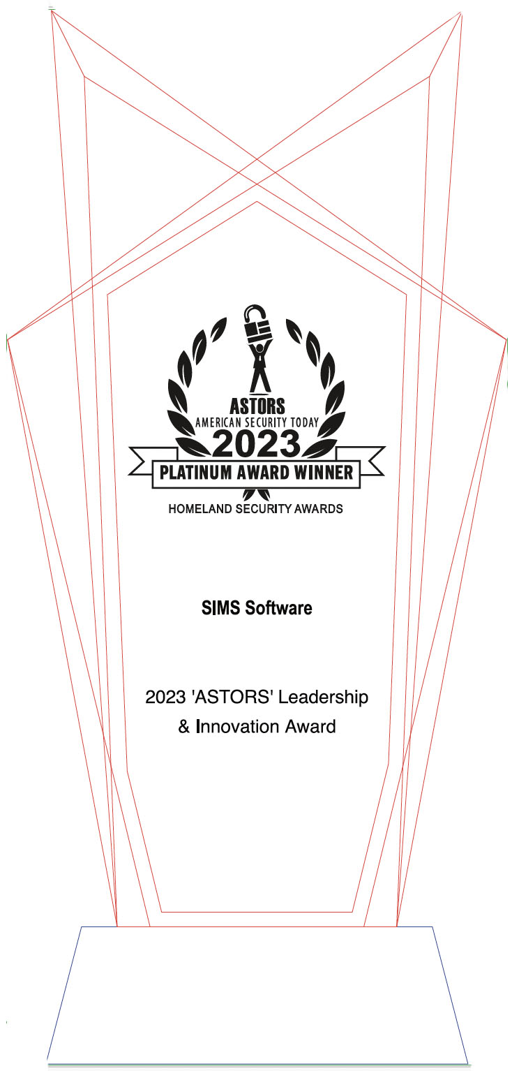 SIMS was Recognized with a much-coveted Extraordinary Leadership and Innovation Award in the 2023 ‘ASTORS’ Homeland Security, Public Safety, and Government Excellence Awards Program.